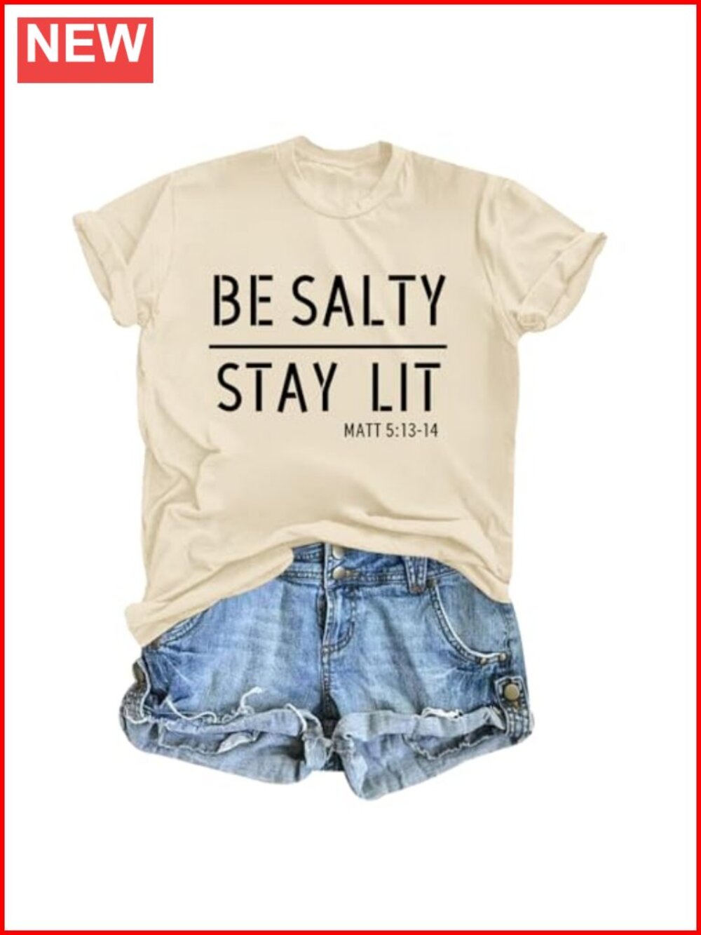 Christian Graphic Tee Be Salty Stay Lit Bible Verse Funny Faith T-Shirt
